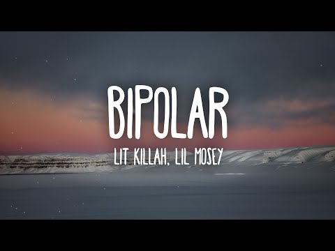 LIT killah, Lil Mosey - Bipolar (Letra/Lyrics)