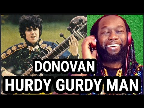 DONOVAN - Hurdy Gurdy man REACTION - First time hearing