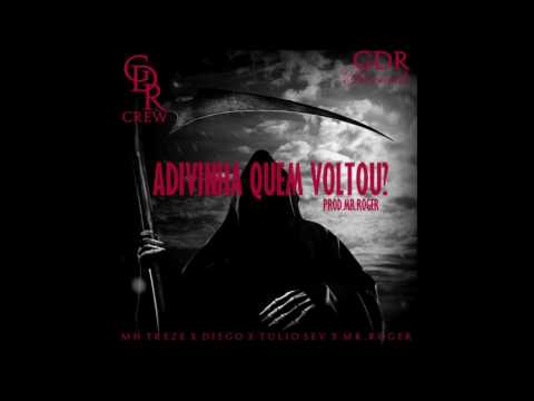 GDRCrew - Adivinha Quem Voltou prod.Roger'