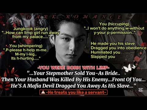 9-“Born with a limp -Mafia devil killed Your Husband  -and you were taken as his slave" #jkff #fyp