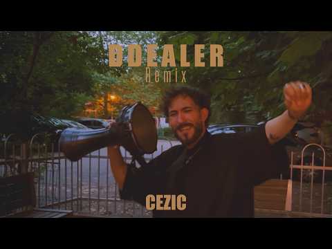 CEZIC - D DEALER - REMIX | Official Video