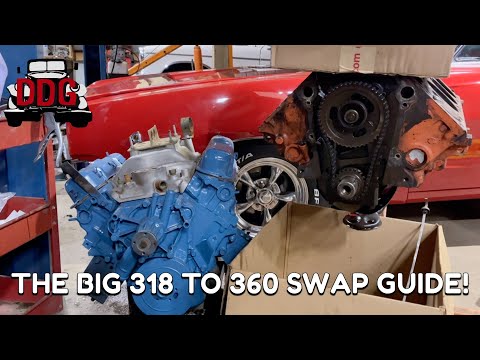 The Big 318 To 360 Mopar Engine Swap Guide!