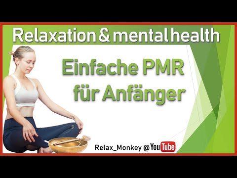 Einfache PMR für Anfänger [Jacobson] [Progressive Muscle Relaxation] [Entspannung] [Relax]