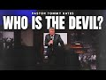 Who Is The Devil Pastor Tommy Bates 3 30 25 PM