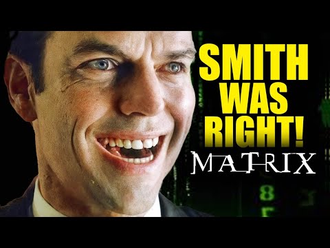 Agent Smith Was Always Right - He Did Nothing Wrong! | MATRIX EXPLAINED