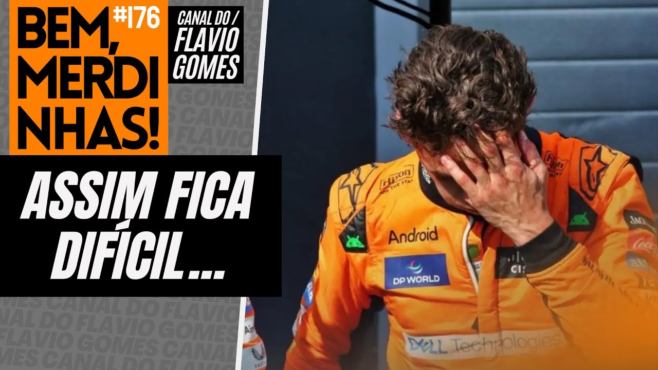 "REGRA PAPAIA" DERRUBA NORRIS (BEM, MERDINHAS #176)