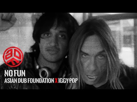 Asian Dub Foundation - "No Fun Feat Iggy Pop" (Official Audio)