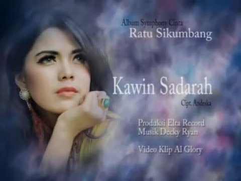 download lagu mp3 mp4 Ratu Sikumbang Kawin Sadarah, download lagu Ratu Sikumbang Kawin Sadarah gratis, unduh video klip Download Ratu Sikumbang Kawin Sadarah Mp3 dan Mp4 Youtube Gratis