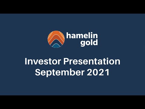 Hamelin Gold Investor Presentation September 2021
