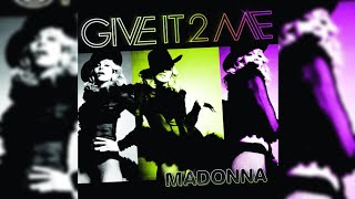 Madonna - Give It 2 Me (2022 Remaster)