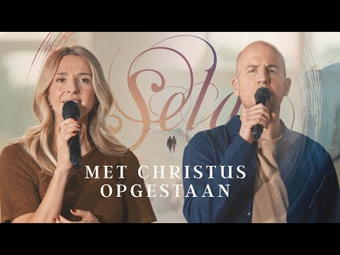 Met Christus opgestaan - Sela (NIEUW)