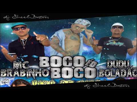 MC BOCO part. DUDU BOLADÃO E BRABINHO - TIRO DE OITÃO