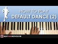 HOW TO PLAY - FORTNITE - Default Dance Moves (Beat 2) (Piano Tutorial Lesson)