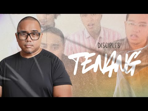 Disciples - Tenang (Official Music Video)