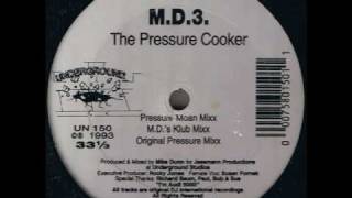 MD3 - The Pressure Cooker (Pressure Moan Mix)