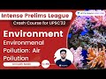 Environment L15 Environmental Pollution Air Pollution Let S Crack UPSC CSE Anirudh Malik