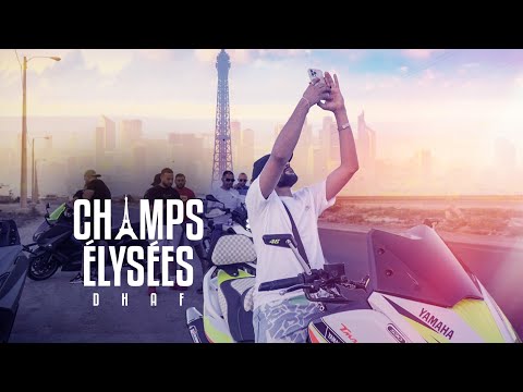 DHAF -  Champs Élysées ( Official Music Video )