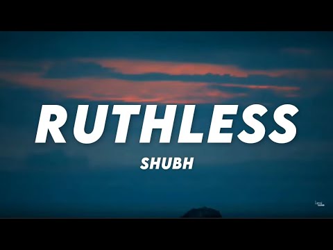 Ruthless - Shubh (Lyrics) ♪ Lyrics Cloud