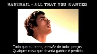Hangnail - All That You Wanted ( Legendado)