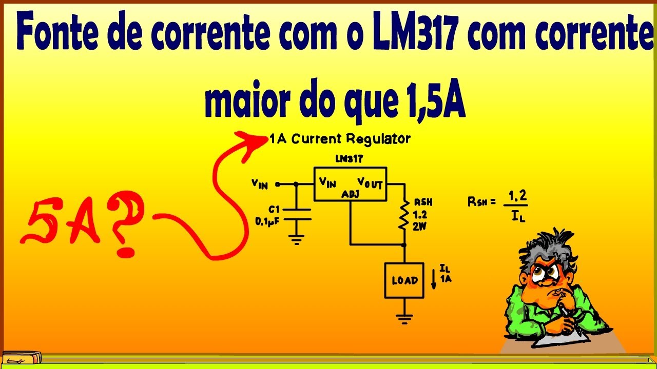 Fonte de corrente com o LM317 com corrente maior do que 1,5A