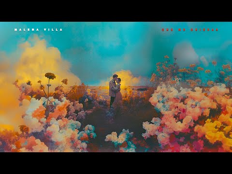 Malena Villa - Que me quieras (Official Lyric Video)
