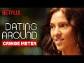 The Cringiest Moments From Dating Around | Netflix