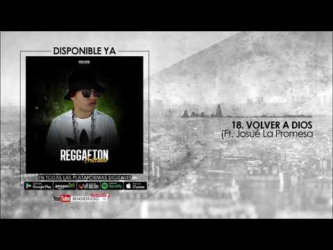 18. Volver A Dios -Bengie x Josue La Promesa (Audio Oficial)