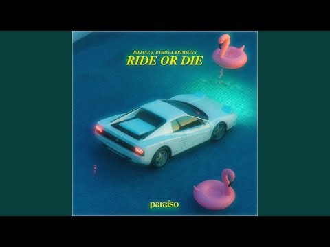 Ride Or Die