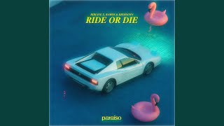Ride Or Die