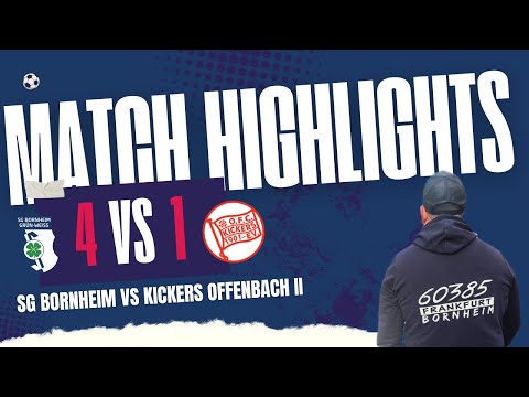 Highlights !   SG Bornheim vs Kickers Offenbach II