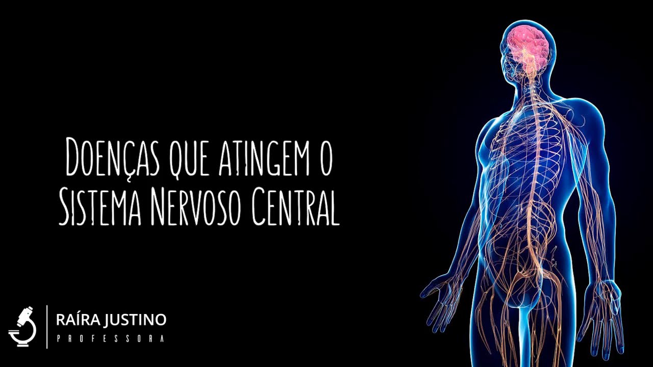 Doenças que atingem o sistema nervoso central