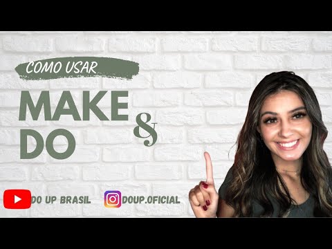 COMO USAR MAKE E DO?