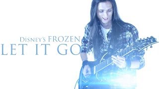 ★ Let It Go  - Disney's Frozen - Rock Version [Guitar]