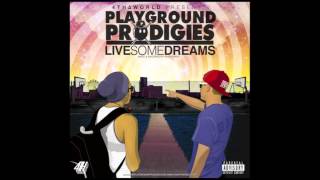 Playground Prodigies-How We Be Livin' Ft. Trip Fontaine