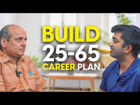 How to Build a Fulfilling Life: The 25-65 Career Plan