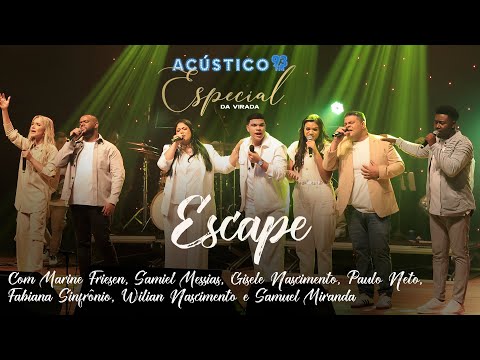 Escape - Marine F. Samuel M. Paulo N. Gisele N. Samuel M. Wilian N. Fabiana S. - Acústico 93