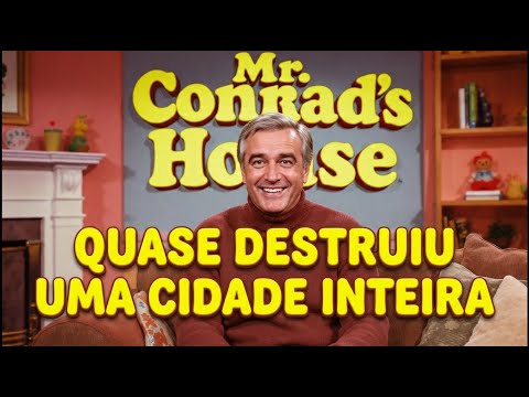 O APRESENTADOR DE TV MAIS TEMIDO DOS ANOS 70!! O AUGE E A QUEDA DE MR. CONRAD'S HOUSE