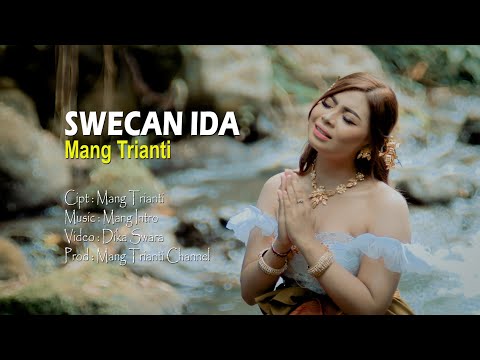 Mang Trianti - Swecan Ida | Official Video Clip | Lagu Pop Bali Terbaru 2024