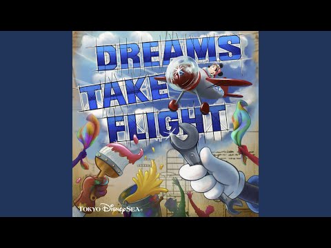 When We Fly, Weʼll Soar (from "Dreams Take Flight")