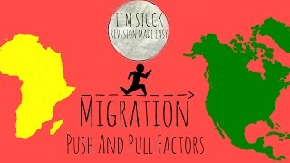 Migration - Push and Pull Factors - GCSE Geography
