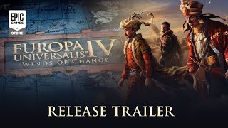 Europa Universalis IV: Winds of Change | ReleaseTrailer Trailer