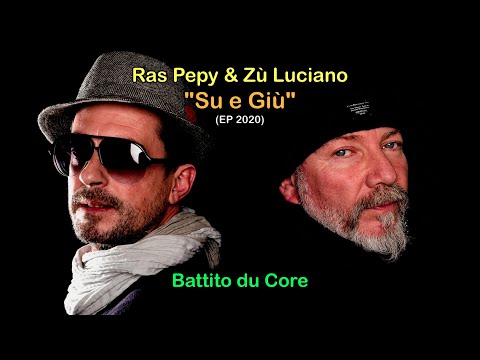 Ras Pepy & Zù Luciano: "Battito du Core"