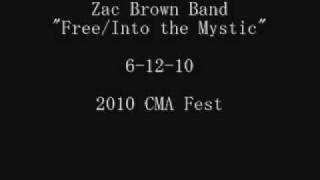 Zac Brown Band- Free/ Into the Mystic