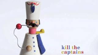 06 Kill The Captains - The Taking Of