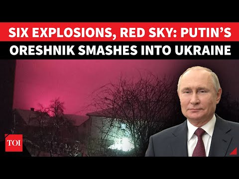 Putin ‘NUKES’ Ukraine: Oreshnik SLAMS Into Lviv, Russia BOMBARDS Kyiv | Fireballs Turn Skies Red