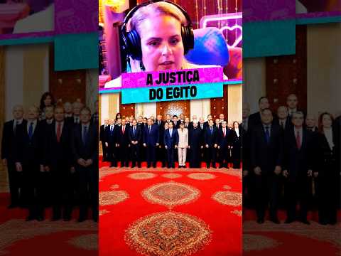 O JUSTIÇA DO EGITO TÁ ERRADA?