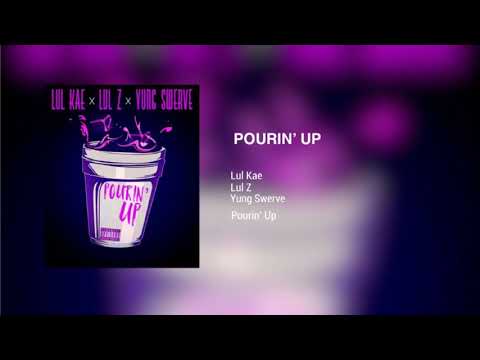 Lul Kae x Z3A x Yung Swerve - Pourin Up