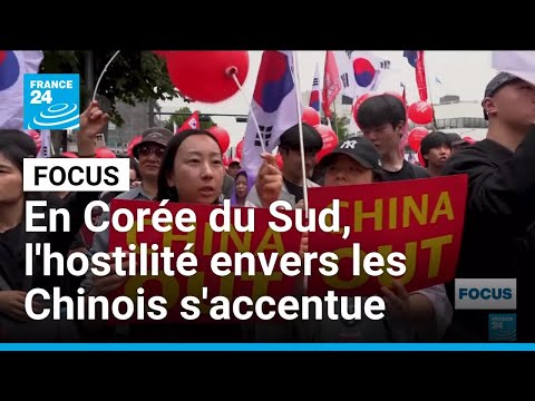 En Corée du Sud, l'hostilité envers les Chinois s'accentue • FRANCE 24