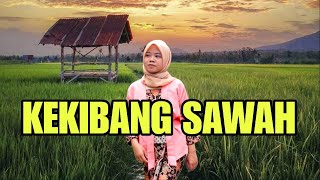 Download lagu KEKIBANG SAWAH - LAGU DAERAH BATANG HARI SEMBILAN SUMATERA SELATAN mp3