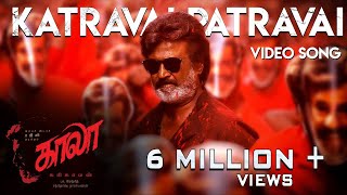 Katravai Patravai - Video Song | Kaala (Tamil) | Rajinikanth | Pa Ranjith | Santhosh Narayanan